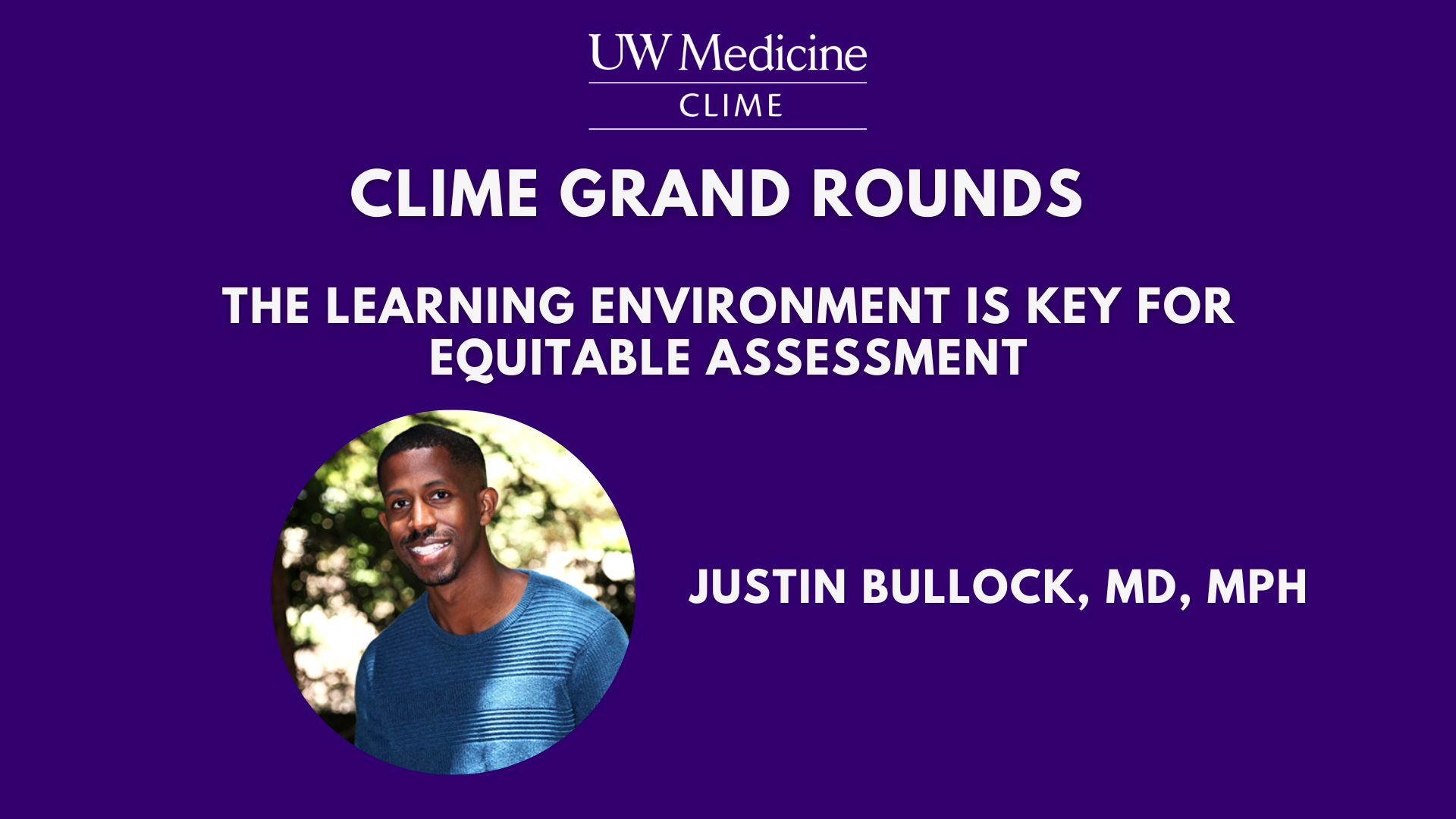 CLIME Grand Rounds: The Learning Environment is Key for Equitable Assessment Banner